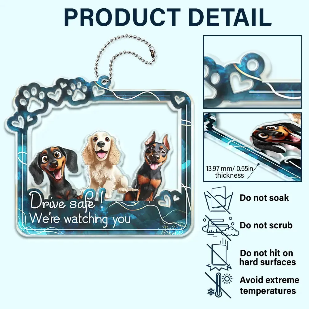 Drive Safe We're Waiting At The Door - Personalized Acrylic Car Hanger