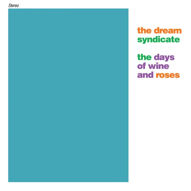 THE DREAM SYNDICATE 'The Days Of Wine & Roses' 2LP