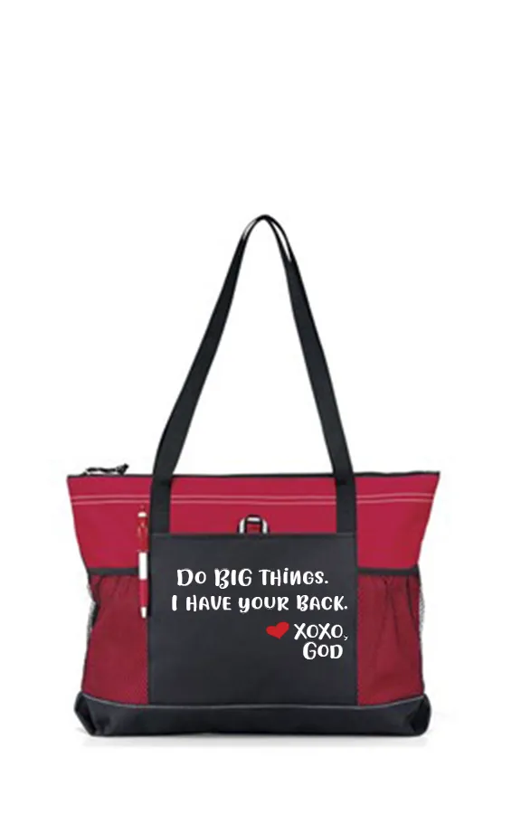 Zippered Tote Bag - Do Big Things.  I Have Your Back.